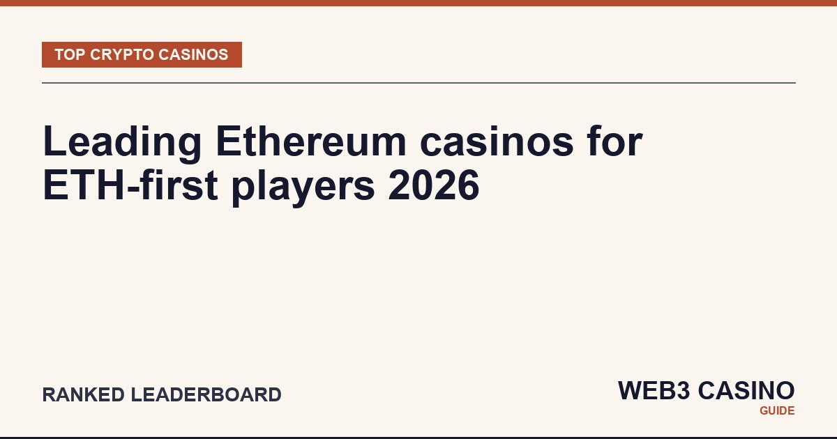 Best Ethereum casinos 2026: ERC-20 deposits, gas-fee policy, Layer 2 support, multi-chain compatibility.