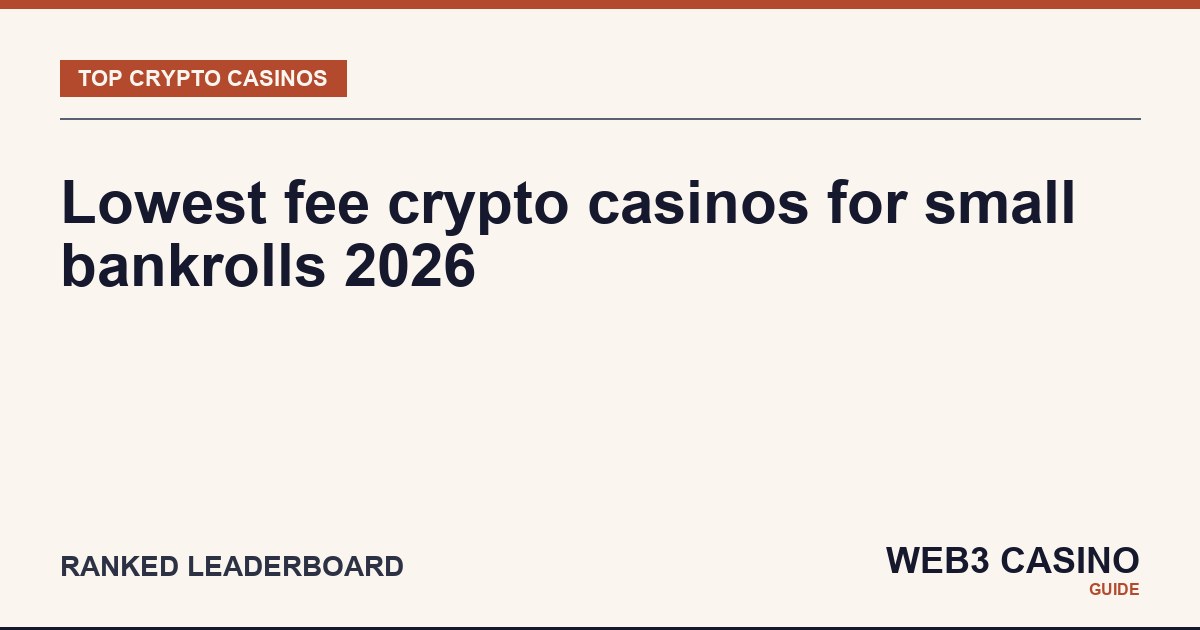 Low fee crypto casinos 2026: cheapest deposit chains TRC-20, BSC, Solana, Polygon brand ranking.